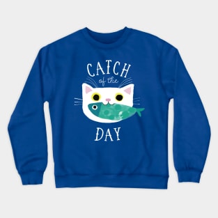 Catch of the Day Crewneck Sweatshirt